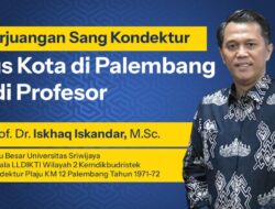 Prof. Iskhaq Iskandar: Perjuangan Sang Kondektur Bus Kota Palembang jadi Guru Besar Universitas Sriwijaya