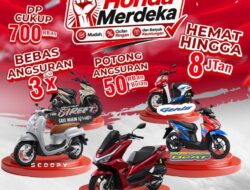 Promo Honda Merdeka Tawarkan Cicilan Lebih Ringan